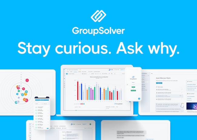 GroupSolver Stay curious. Ask why.